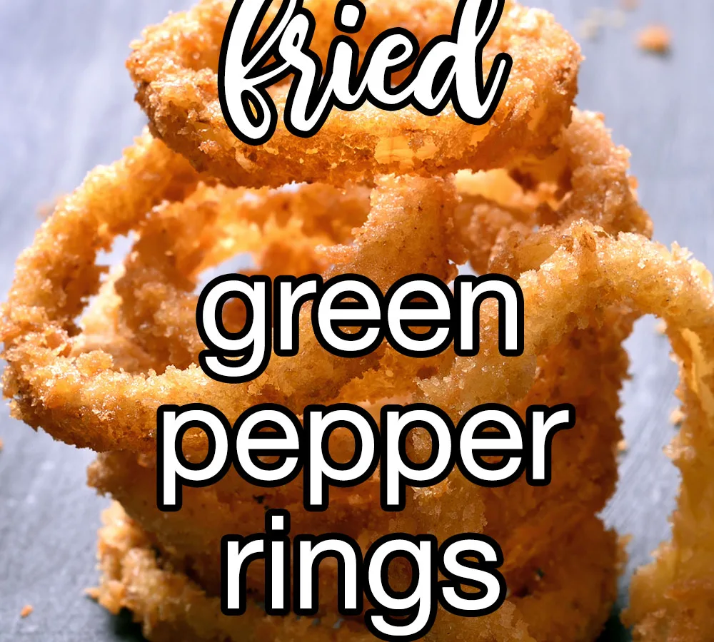 Fried Green Pepper Rings