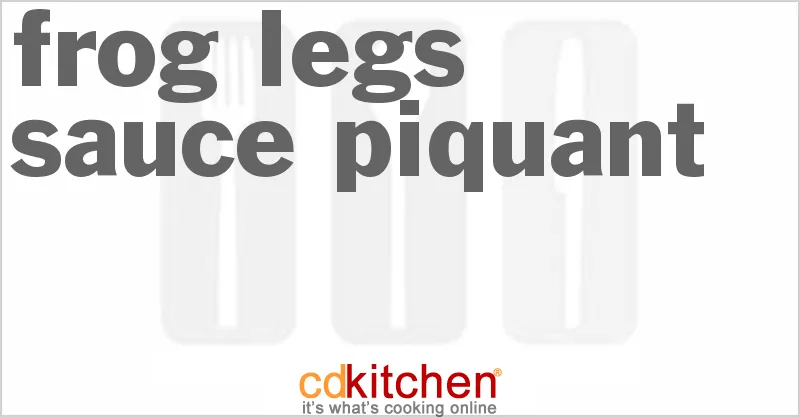 Frog Legs Piquant